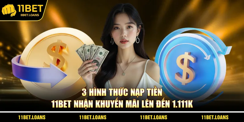 Nạp Tiền 11bet