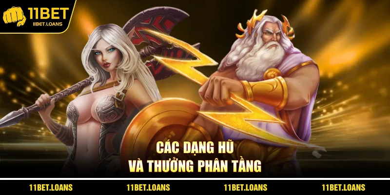 Các dạng hũ và thưởng phân tầng