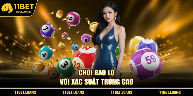 Chơi bao lô với xác suất trúng cao
