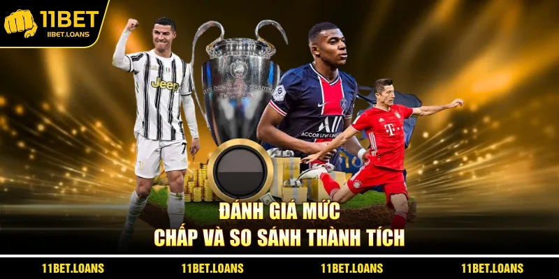 Đánh giá mức chấp và so sánh thành tích
