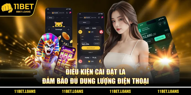 Điều kiện cài đặt là đảm bảo đủ dung lượng điện thoại