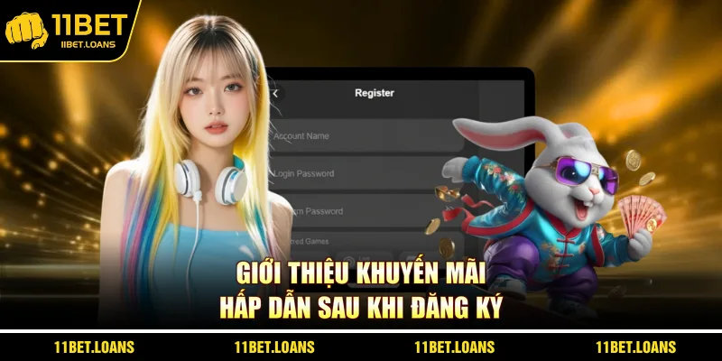 Giới thiệu khuyến mãi hấp dẫn sau khi đăng ký