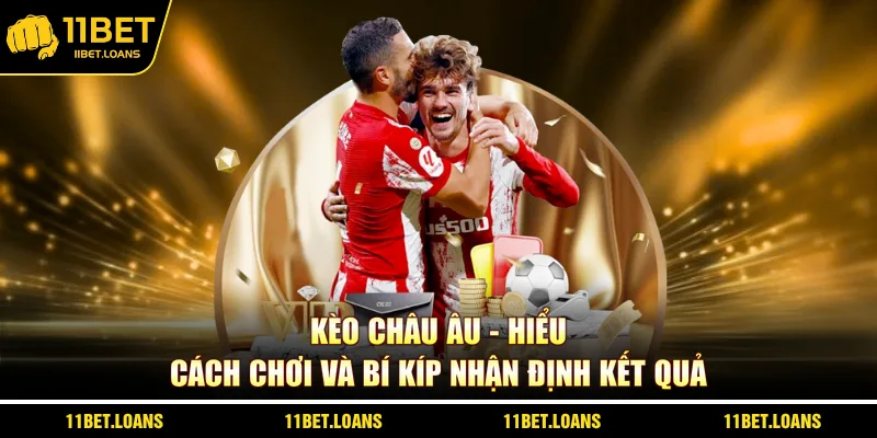 kèo châu Âu