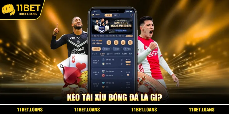 Kèo tài xỉu bóng đá là gì?