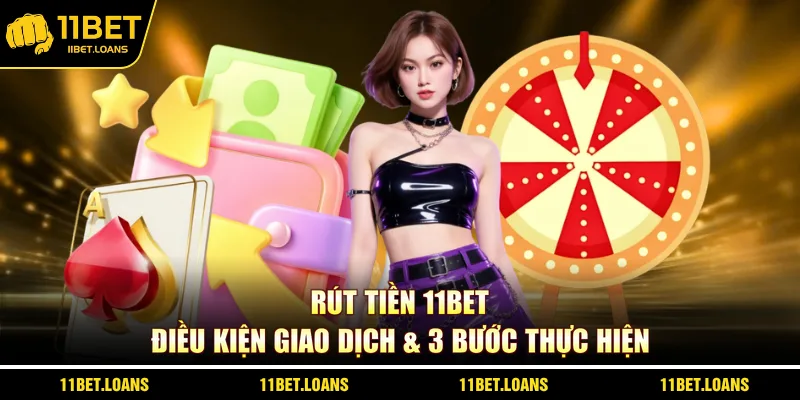 Rút tiền 11bet