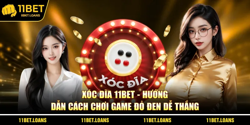 Xóc Đĩa 11bet